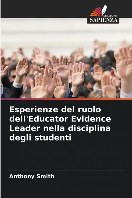 Esperienze del ruolo dell’Educator Evidence Leader nella disciplina degli studenti