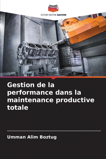 Gestion de la performance dans la maintenance productive totale