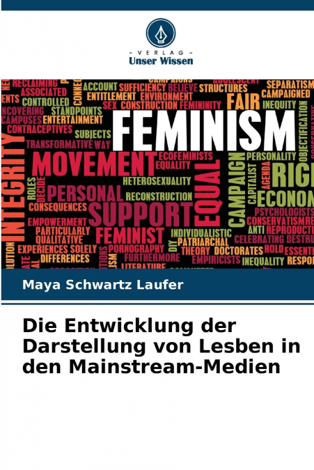 Die Entwicklung der Darstellung von Lesben in den Mainstream-Medien
