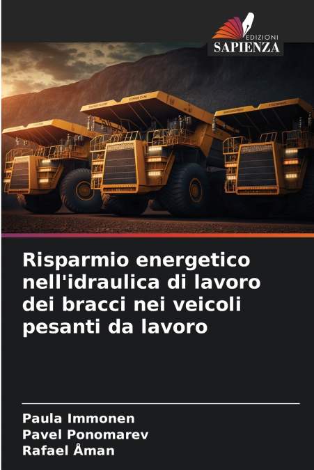 Risparmio energetico nell’idraulica di lavoro dei bracci nei veicoli pesanti da lavoro