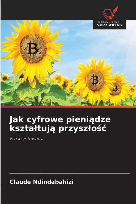 Jak cyfrowe pieniądze kształtują przyszłość