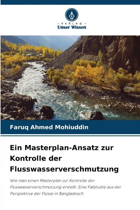 Ein Masterplan-Ansatz zur Kontrolle der Flusswasserverschmutzung