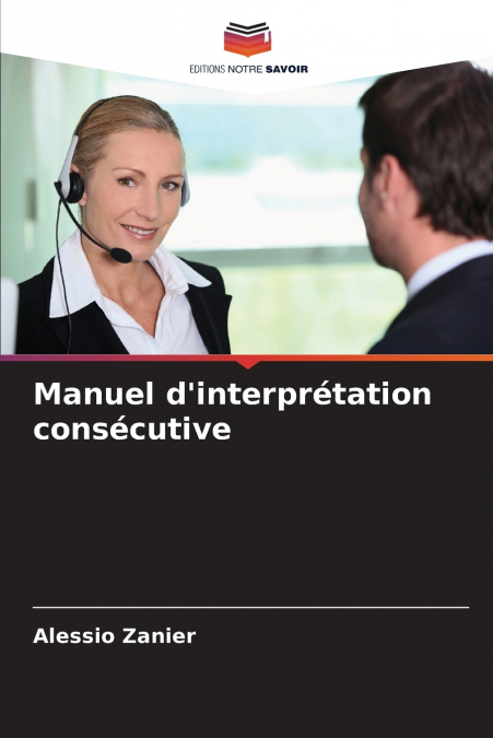 Manuel d’interprétation consécutive