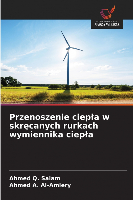 Przenoszenie ciepła w skręcanych rurkach wymiennika ciepła