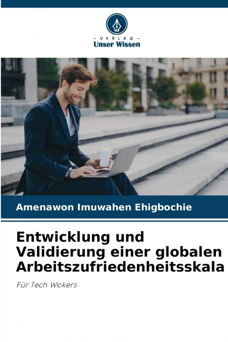 Entwicklung und Validierung einer globalen Arbeitszufriedenheitsskala