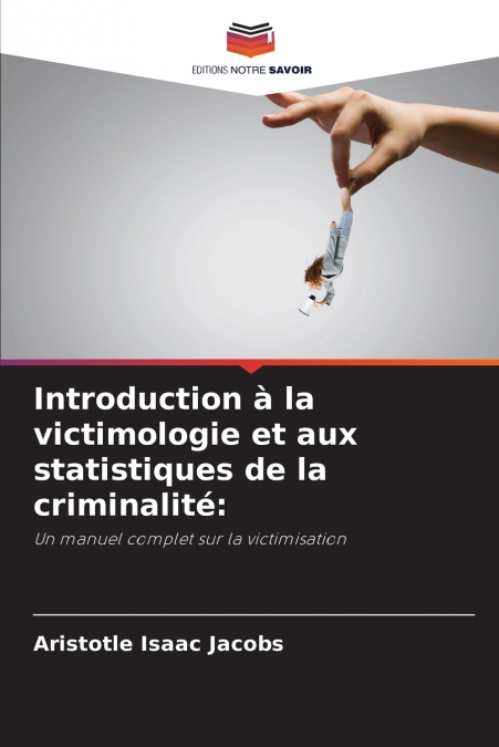 Introduction à la victimologie et aux statistiques de la criminalité