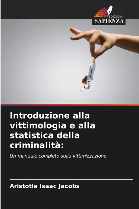 Introduzione alla vittimologia e alla statistica della criminalità