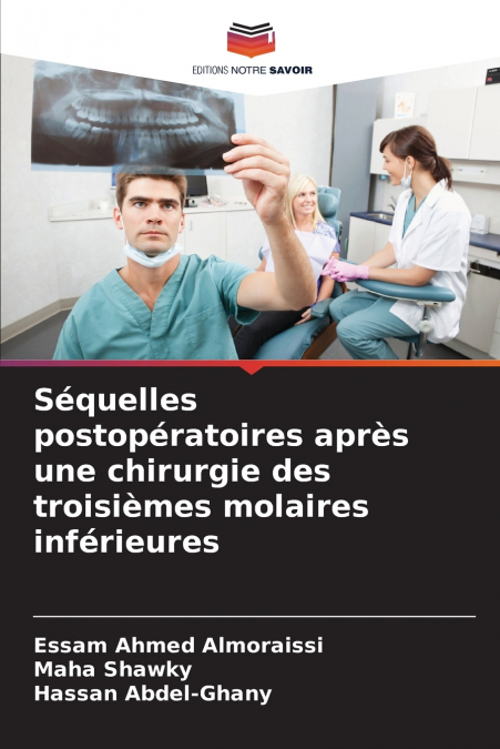 Séquelles postopératoires après une chirurgie des troisièmes molaires inférieures