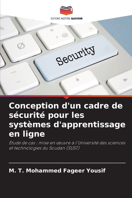 Conception d’un cadre de sécurité pour les systèmes d’apprentissage en ligne