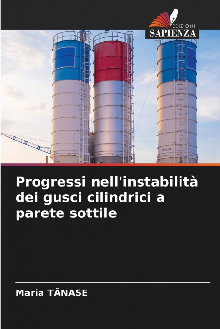 Progressi nell’instabilità dei gusci cilindrici a parete sottile