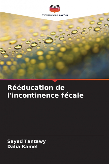 Rééducation de l’incontinence fécale