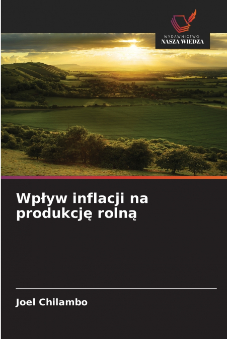 Wpływ inflacji na produkcję rolną