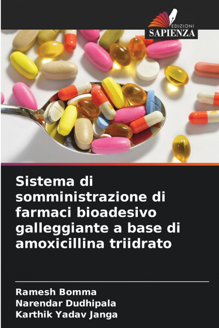 Sistema di somministrazione di farmaci bioadesivo galleggiante a base di amoxicillina triidrato