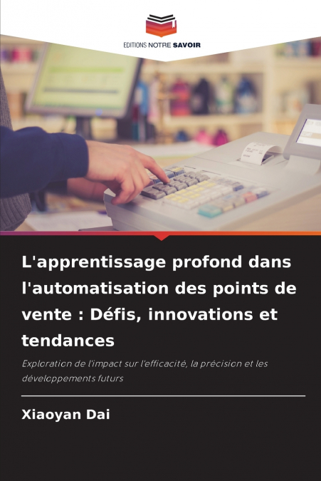 L’apprentissage profond dans l’automatisation des points de vente