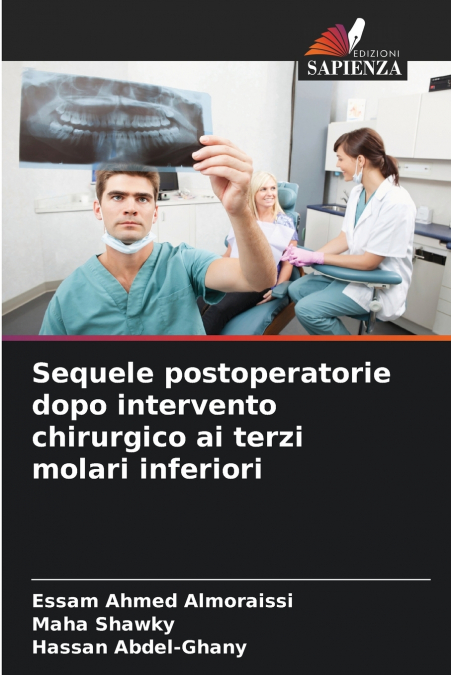 Sequele postoperatorie dopo intervento chirurgico ai terzi molari inferiori