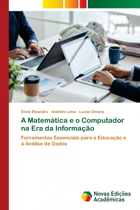 A Matemática e o Computador na Era da Informação