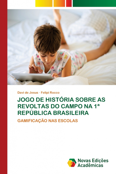JOGO DE HISTÓRIA SOBRE AS REVOLTAS DO CAMPO NA 1ª REPÚBLICA BRASILEIRA