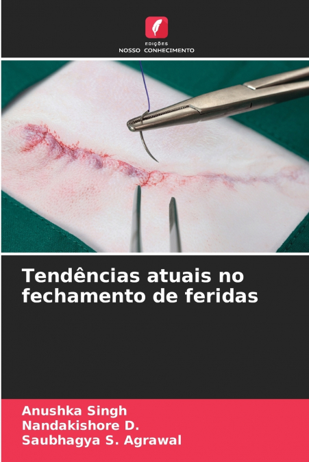 Tendências atuais no fechamento de feridas