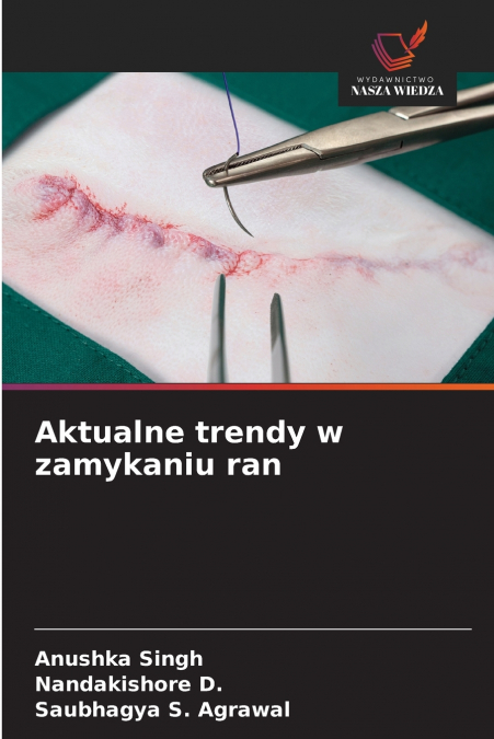 Aktualne trendy w zamykaniu ran