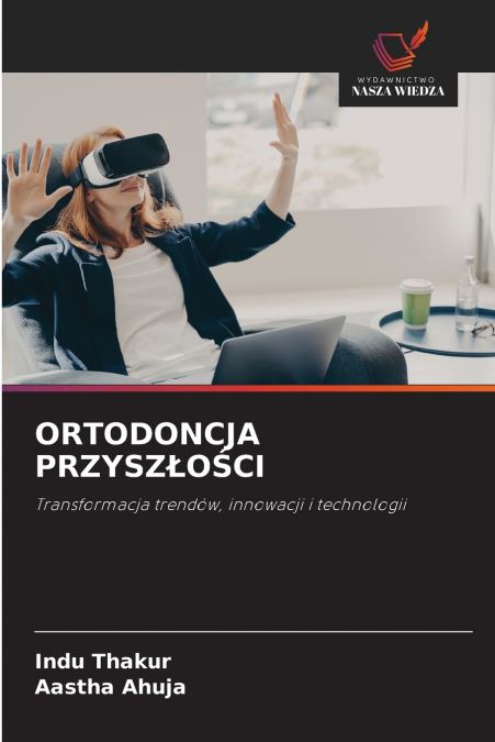 ORTODONCJA PRZYSZŁOŚCI