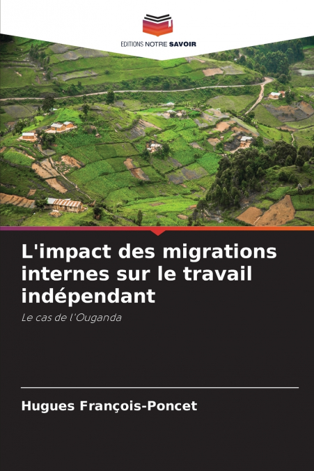 L’impact des migrations internes sur le travail indépendant