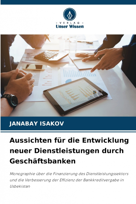 Aussichten für die Entwicklung neuer Dienstleistungen durch Geschäftsbanken