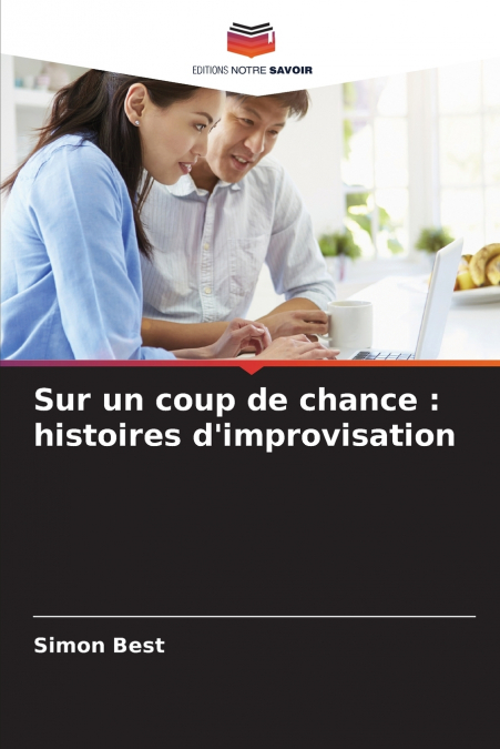 Sur un coup de chance