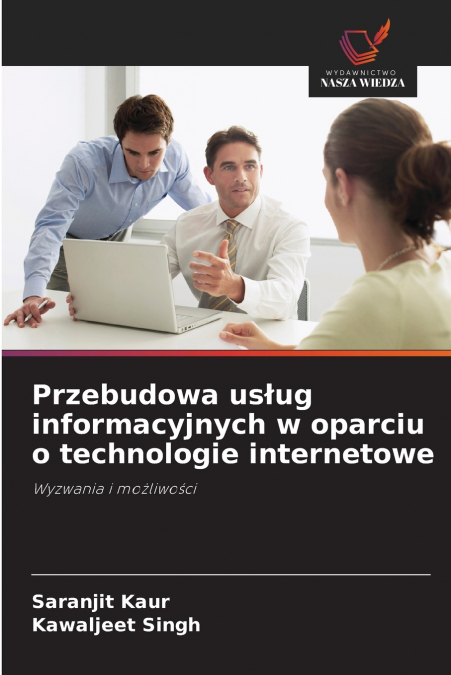 Przebudowa usług informacyjnych w oparciu o technologie internetowe