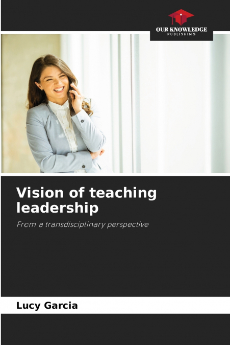 Vision of teaching leadership