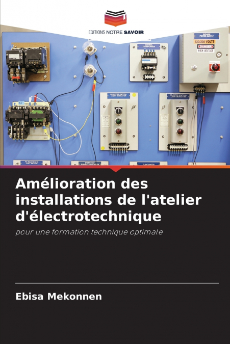Amélioration des installations de l’atelier d’électrotechnique