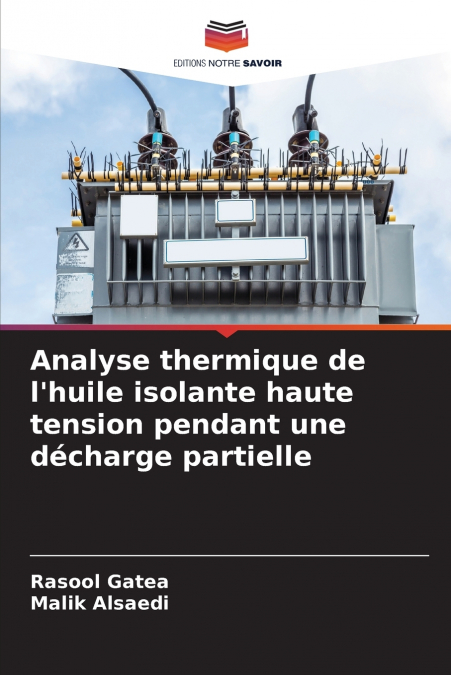 Analyse thermique de l’huile isolante haute tension pendant une décharge partielle