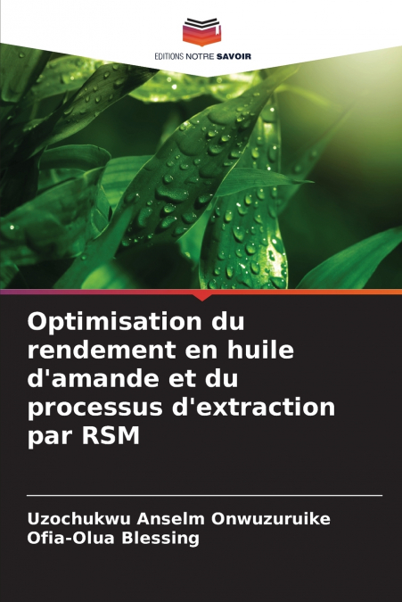 Optimisation du rendement en huile d’amande et du processus d’extraction par RSM