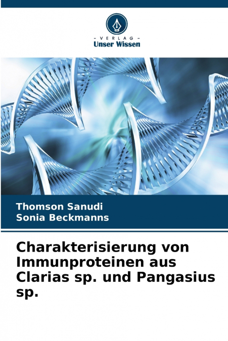 Charakterisierung von Immunproteinen aus Clarias sp. und Pangasius sp.