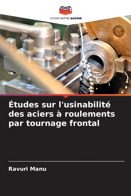 Études sur l’usinabilité des aciers à roulements par tournage frontal