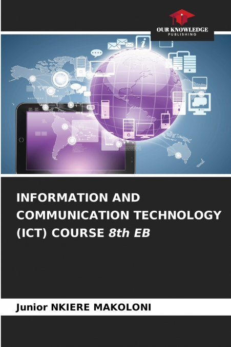 INFORMATION AND COMMUNICATION TECHNOLOGY (ICT) COURSE 8th EB