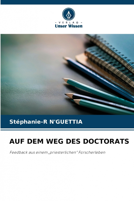 AUF DEM WEG DES DOCTORATS
