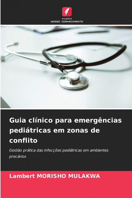 Guia clínico para emergências pediátricas em zonas de conflito