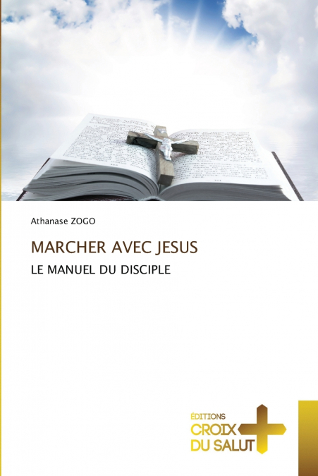 MARCHER AVEC JESUS