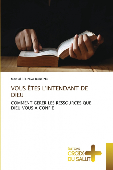 VOUS ÊTES L’INTENDANT DE DIEU