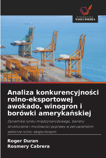Analiza konkurencyjności rolno-eksportowej awokado, winogron i borówki amerykańskiej
