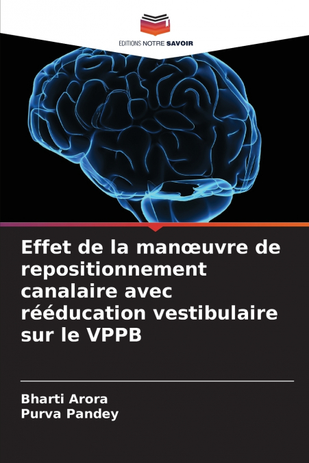 Effet de la manœuvre de repositionnement canalaire avec rééducation vestibulaire sur le VPPB