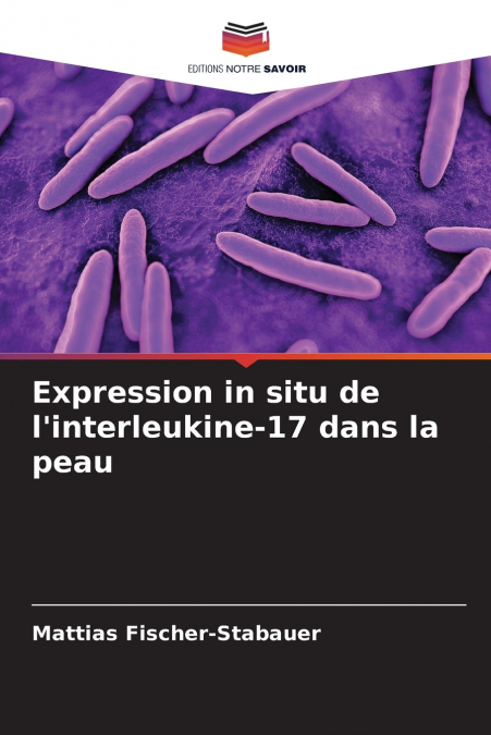 Expression in situ de l’interleukine-17 dans la peau