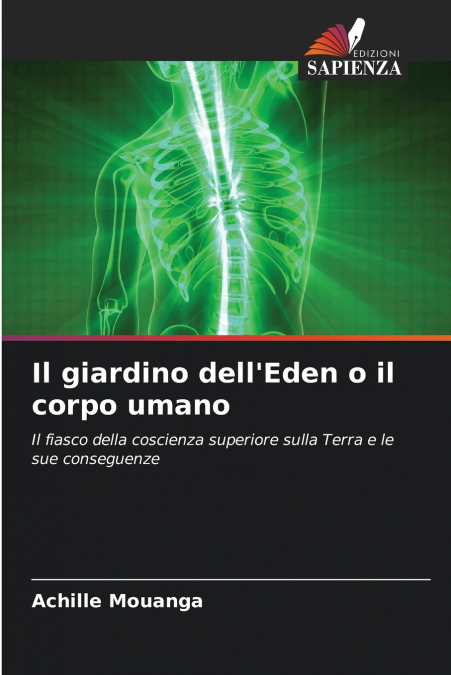 Il giardino dell’Eden o il corpo umano