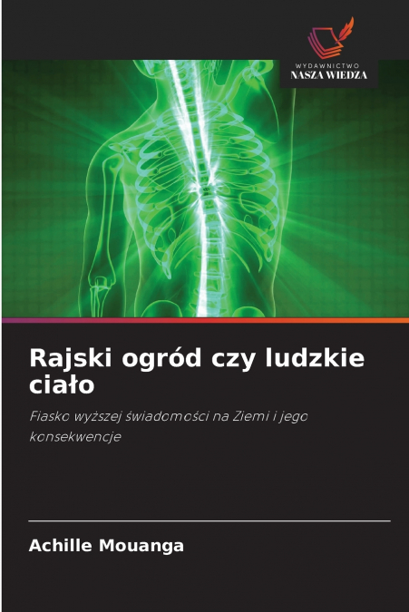 Rajski ogród czy ludzkie ciało