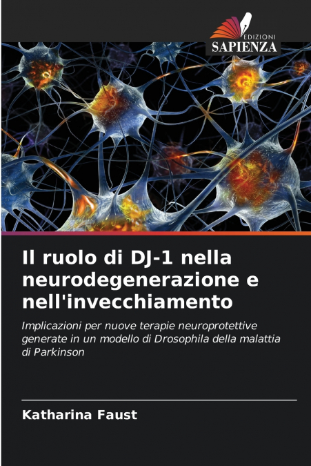 Il ruolo di DJ-1 nella neurodegenerazione e nell’invecchiamento