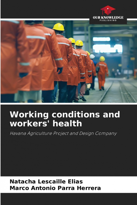 Working conditions and workers’ health
