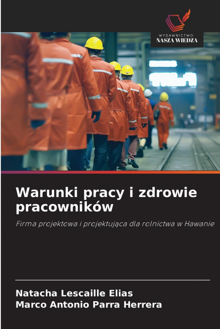 Warunki pracy i zdrowie pracowników