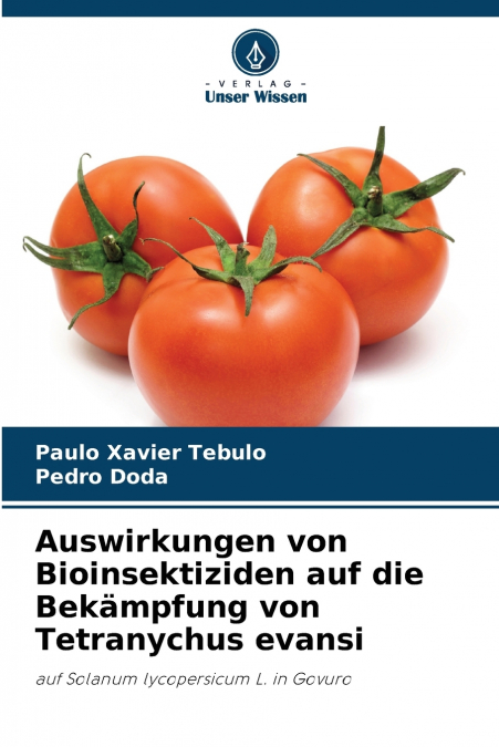 Auswirkungen von Bioinsektiziden auf die Bekämpfung von Tetranychus evansi