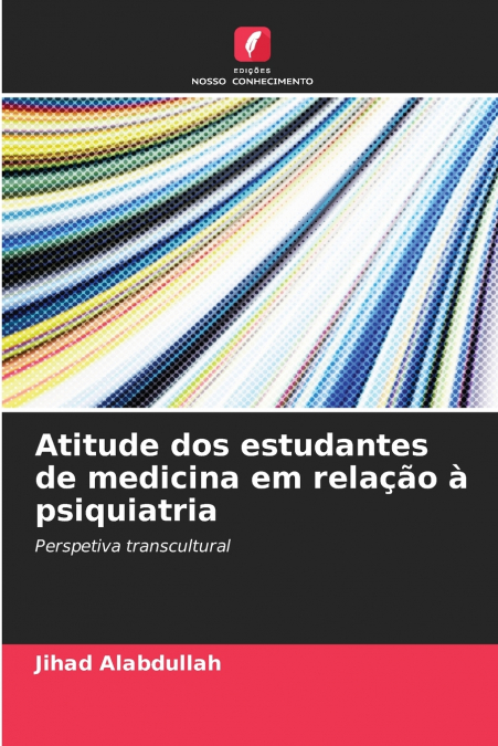 Atitude dos estudantes de medicina em relação à psiquiatria