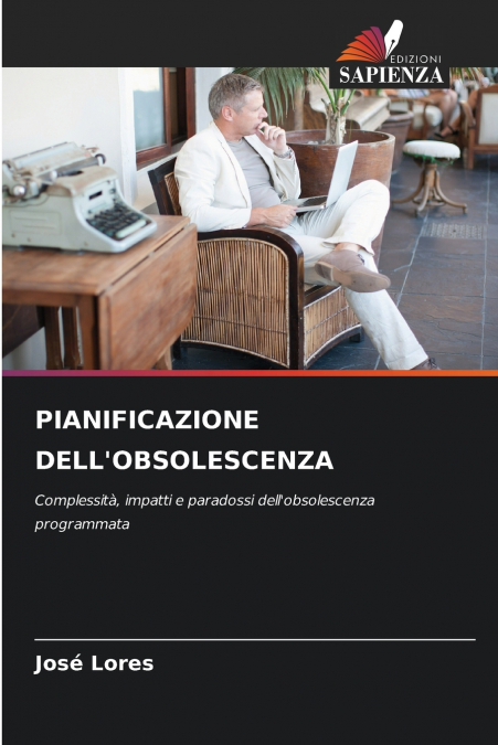 PIANIFICAZIONE DELL’OBSOLESCENZA